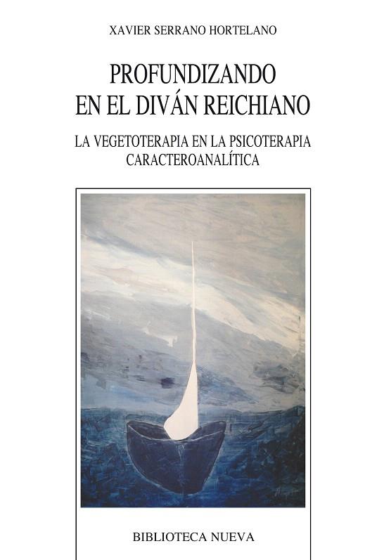 PROFUNDIZANDO EN EL DIVAN REICHIANO | 9788499402444 | SERRANO HORTELANO,X. | Llibreria Geli - Llibreria Online de Girona - Comprar llibres en català i castellà