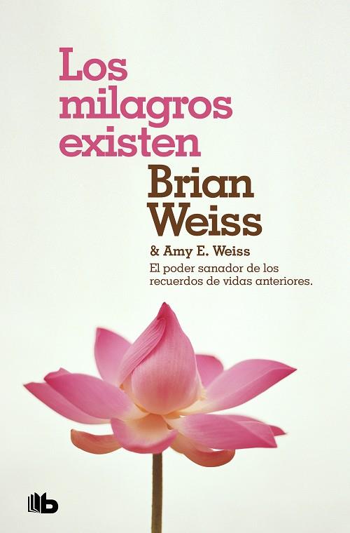 LOS MILAGROS EXISTEN | 9788490708316 | WEISS,BRIAN/WEISS,AMY E. | Libreria Geli - Librería Online de Girona - Comprar libros en catalán y castellano