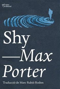 SHY(EDICIÓ EN CATALÀ) | 9788412833461 | PORTER, MAX | Llibreria Geli - Llibreria Online de Girona - Comprar llibres en català i castellà