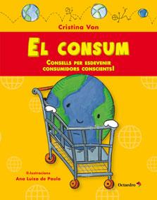 EL CONSUM.CONSELLS PER ESDEVENIR UN CONSUMIDOR CONSCIENT | 9788499217581 | VON,CRISTINA | Llibreria Geli - Llibreria Online de Girona - Comprar llibres en català i castellà