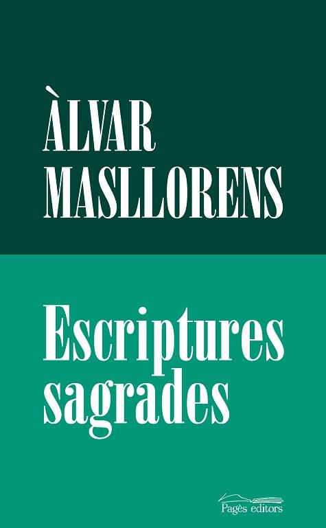 ESCRIPTURES SAGRADES | 9788413035666 | MASLLORENS ESCUBÓS, ÀLVAR | Libreria Geli - Librería Online de Girona - Comprar libros en catalán y castellano