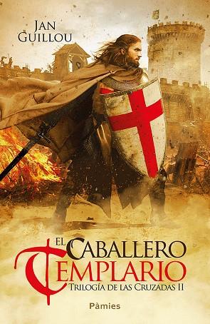 EL CABALLERO TEMPLARIO (TRILOGÍA DE LAS CRUZADAS II) | 9788416970841 | GUILLOU,JAN | Llibreria Geli - Llibreria Online de Girona - Comprar llibres en català i castellà