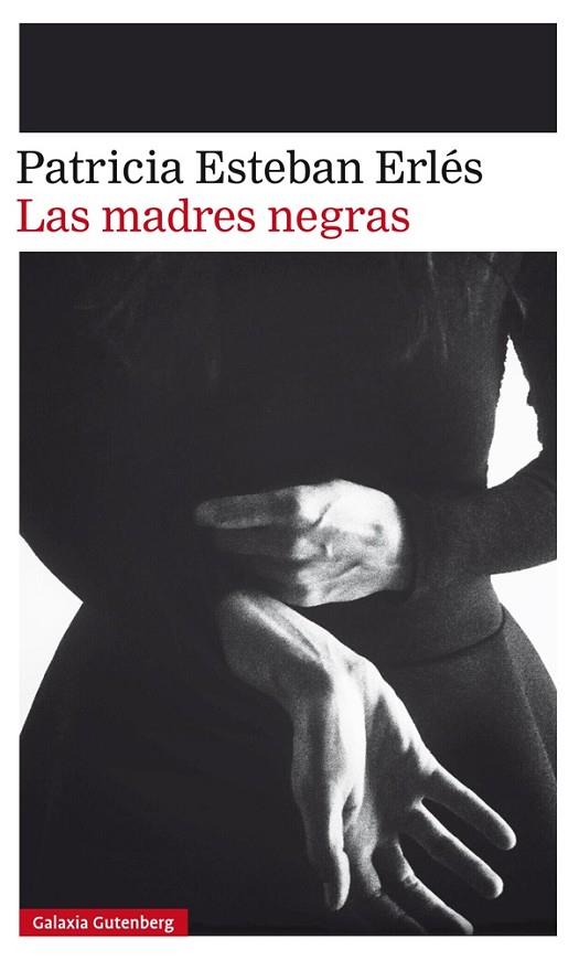 LAS MADRES NEGRAS | 9788417088828 | ESTEBAN ERLÉS,PATRICIA | Llibreria Geli - Llibreria Online de Girona - Comprar llibres en català i castellà