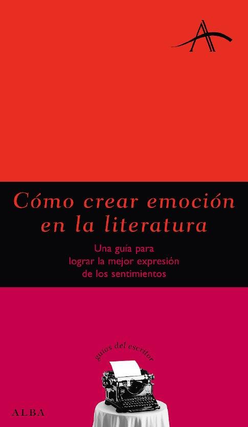 CÓMO CREAR EMOCIÓN EN LA LITERATURA | 9788484284031 | FONT,CARME | Llibreria Geli - Llibreria Online de Girona - Comprar llibres en català i castellà