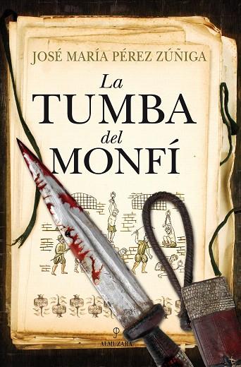 LA TUMBA DEL MONFI | 9788415338628 | PEREZ ZUÑIGA,JOSE MARIA | Llibreria Geli - Llibreria Online de Girona - Comprar llibres en català i castellà