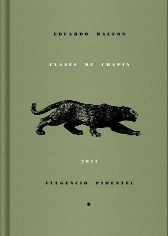 CLASES DE CHAPÍN | 9788416167708 | HALFÓN,EDUARDO | Llibreria Geli - Llibreria Online de Girona - Comprar llibres en català i castellà