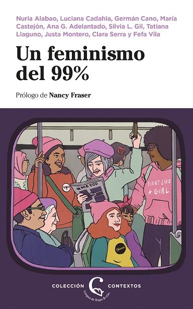 UN FEMINISMO DEL 99% | 9788483812242 | ALABAO,NURIA/CADAHIA,LUCIANA/CANO,GERMÁN/CASTEJÓN,MARÍA/ADELANTADO,ANA/LLAGUNO,TATIANA/LÓPE | Libreria Geli - Librería Online de Girona - Comprar libros en catalán y castellano