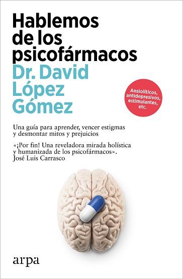 HABLEMOS DE LOS PSICOFÁRMACOS | 9788410313194 | LÓPEZ GÓMEZ, DAVID | Llibreria Geli - Llibreria Online de Girona - Comprar llibres en català i castellà