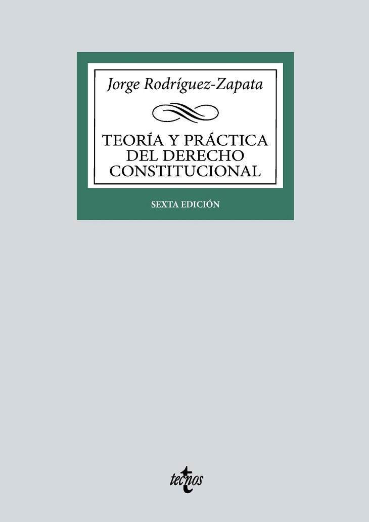 TEORÍA Y PRÁCTICA DEL DERECHO CONSTITUCIONAL(6ª EDICIÓN 2024) | 9788430990634 | RODRÍGUEZ-ZAPATA, JORGE | Llibreria Geli - Llibreria Online de Girona - Comprar llibres en català i castellà