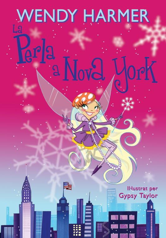 LA PERLA A NOVA YORK | 9788448831738 | HARMER,WENDY/TAYLOR,GYPSY (IL) | Llibreria Geli - Llibreria Online de Girona - Comprar llibres en català i castellà