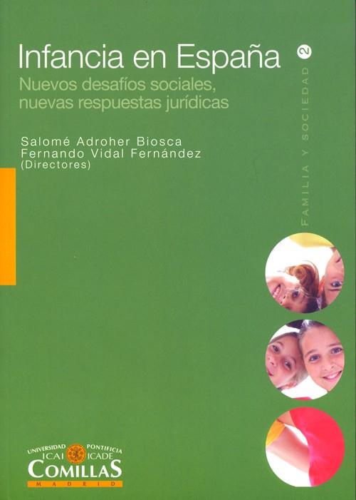 INFANCIA EN ESPAÑA.NUEVOS DESAFIOS SOCIALES,NUEVAS RESPUESTA | 9788484682592 | ADRHOER BIOSCA,SALOME/VIDAL FERNANDEZ,FERNANDO | Llibreria Geli - Llibreria Online de Girona - Comprar llibres en català i castellà