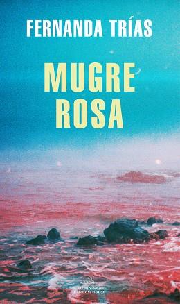 MUGRE ROSA (MAPA DE LAS LENGUAS) | 9788439738923 | TRÍAS,FERNANDA | Libreria Geli - Librería Online de Girona - Comprar libros en catalán y castellano