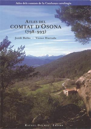 ATLES DEL COMTAT D'OSONA(798-993) | 9788423206322 | BOLOS,JORDI/HURTADO,VICTOR | Libreria Geli - Librería Online de Girona - Comprar libros en catalán y castellano