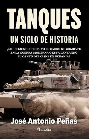 TANQUES.UN SIGLO DE HISTORIA | 9788418965951 | ANTONIO PEÑAS,JOSÉ | Libreria Geli - Librería Online de Girona - Comprar libros en catalán y castellano