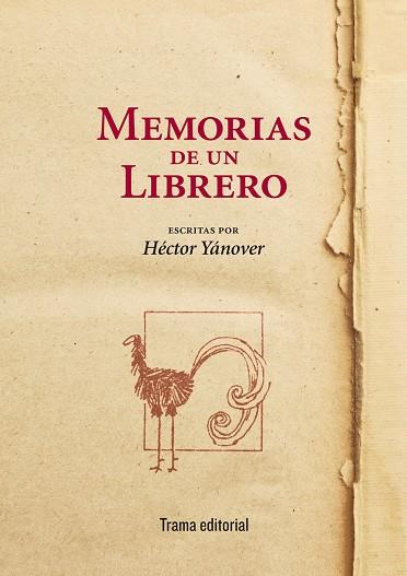 MEMORIAS DE UN LIBRERO | 9788494166167 | YÁNOVER,HÉCTOR | Llibreria Geli - Llibreria Online de Girona - Comprar llibres en català i castellà