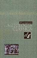 DICCIONARI DE MITOLOGIA CLASSICA | 9788441227897 | Llibreria Geli - Llibreria Online de Girona - Comprar llibres en català i castellà