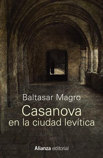 CASANOVA EN LA CIUDAD LEVÍTICA | 9788491046677 | MAGRO,BALTASAR | Llibreria Geli - Llibreria Online de Girona - Comprar llibres en català i castellà