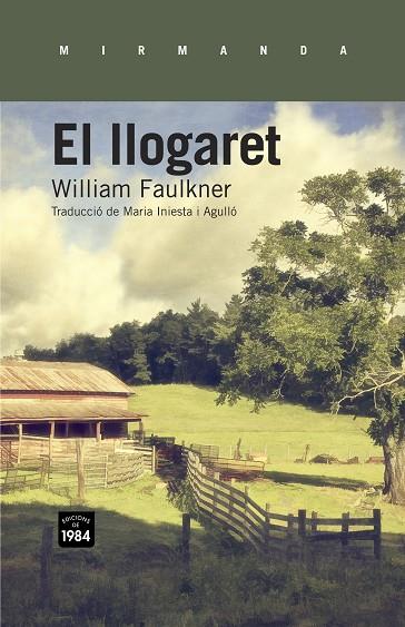 EL LLOGARET | 9788415835295 | FAULKNER,WILLIAM | Libreria Geli - Librería Online de Girona - Comprar libros en catalán y castellano