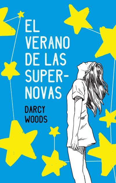 EL VERANO DE LAS SUPERNOVAS | 9788496886728 | WOODS,DARCY | Llibreria Geli - Llibreria Online de Girona - Comprar llibres en català i castellà