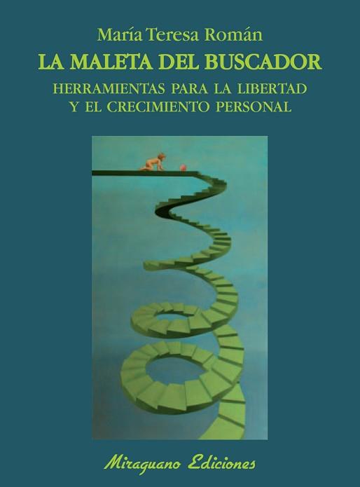 LA MALETA DEL BUSCADOR.HERRAMIENTAS PARA LA LIBERTAD Y EL CR | 9788478133741 | ROMAN,MARIA TERESA | Libreria Geli - Librería Online de Girona - Comprar libros en catalán y castellano