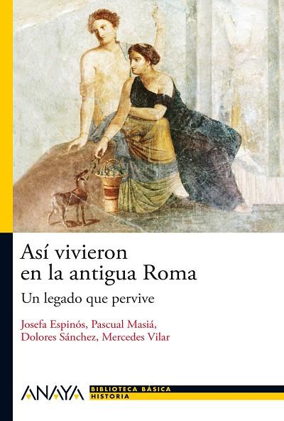 ASI VIVIERON EN LA ANTIGUA ROMA | 9788466793490 | ESPINOS,JOSEFA/SANCHEZ,DOLORES | Llibreria Geli - Llibreria Online de Girona - Comprar llibres en català i castellà