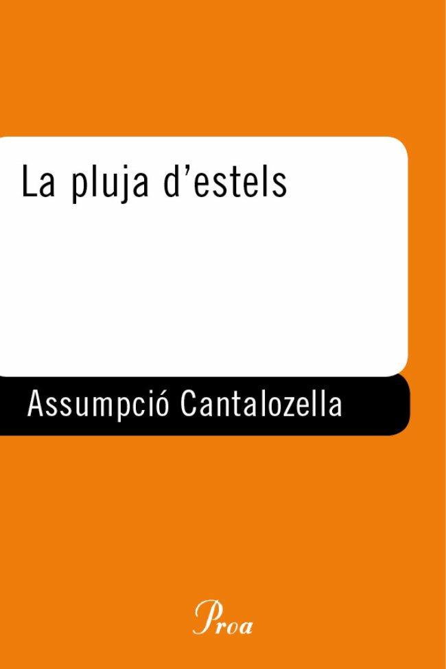 LA PLUJA D'ESTELS | 9788484372967 | CANTALOZELLA,ASSUMPCIO | Libreria Geli - Librería Online de Girona - Comprar libros en catalán y castellano