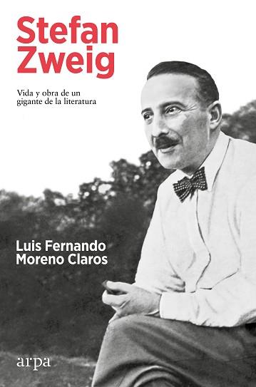 STEFAN ZWEIG.VIDA Y OBRA DE UN GIGANTE DE LA LITERATURA | 9788419558251 | MORENO CLAROS,LUIS FERNANDO | Llibreria Geli - Llibreria Online de Girona - Comprar llibres en català i castellà