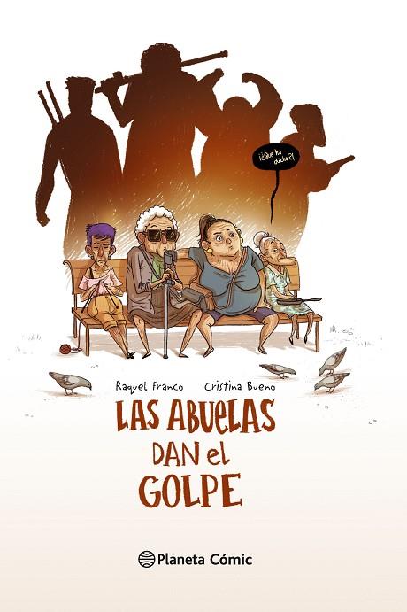 LAS ABUELAS DAN EL GOLPE (TD) | 9788416090631 | FRANCO,RAQUEL/BUENO,CRISTINA | Llibreria Geli - Llibreria Online de Girona - Comprar llibres en català i castellà