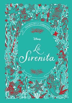 LA SIRENITA.TESOROS DE LA ANIMACIÓN | 9788417062781 | Llibreria Geli - Llibreria Online de Girona - Comprar llibres en català i castellà