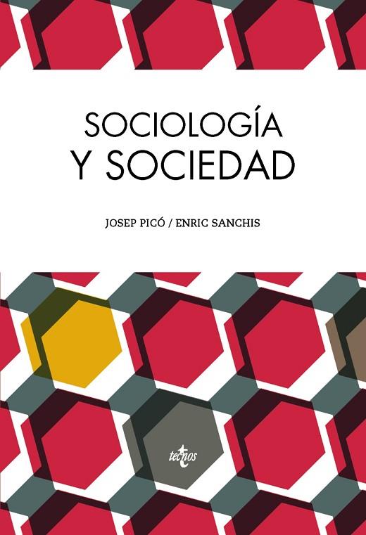 SOCIOLOGÍA Y SOCIEDAD | 9788430962877 | PICÓ,JOSEP/SANCHIS,ENRIC | Libreria Geli - Librería Online de Girona - Comprar libros en catalán y castellano