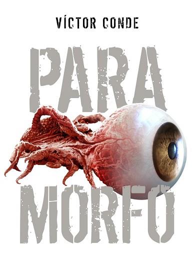 PARAMORFO | 9788418898525 | CONDE,VÍCTOR | Llibreria Geli - Llibreria Online de Girona - Comprar llibres en català i castellà