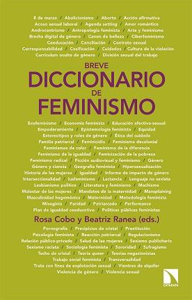 BREVE DICCIONARIO DE FEMINISMO | 9788413520025 | COBO BEDIA,ROSA/RANEA TRIVIÑO,BEATRIZ | Libreria Geli - Librería Online de Girona - Comprar libros en catalán y castellano