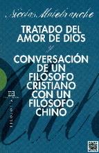 TRATADO DEL AMOR DE DIOS Y CONVERSACIONES DE UN FILOSOFO CRISTIANO CON UN FILOSOFO CHINO | 9788490550762 | MALEBRANCHE,NICOLAS | Llibreria Geli - Llibreria Online de Girona - Comprar llibres en català i castellà