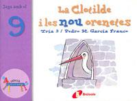 LA CLOTILDE I LES NOU ORENETES | 9788483041604 | GARCIA,PEDRO | Llibreria Geli - Llibreria Online de Girona - Comprar llibres en català i castellà