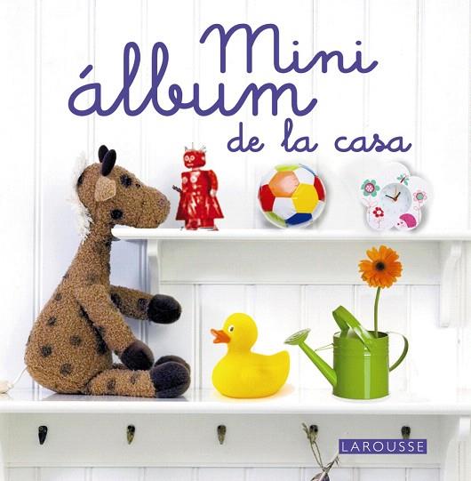 MINI ÁLBUM DE LA CASA (CAST) | 9788415411307 | Libreria Geli - Librería Online de Girona - Comprar libros en catalán y castellano