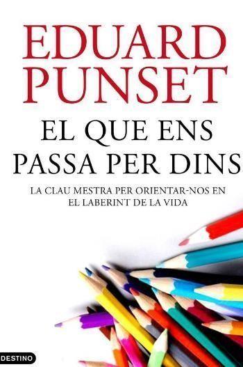 EL QUE ENS PASSA PER DINS | 9788497102230 | PUNSET,EDUARD | Llibreria Geli - Llibreria Online de Girona - Comprar llibres en català i castellà