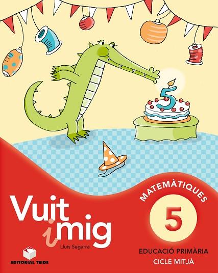 VUIT I MIG-5(QUADERN DE MATEMATIQUES) | 9788430779666 | SEGARRA,LLUIS | Libreria Geli - Librería Online de Girona - Comprar libros en catalán y castellano