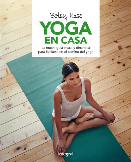 YOGA EN CASA | 9788491180500 | KASE,BETSY | Llibreria Geli - Llibreria Online de Girona - Comprar llibres en català i castellà