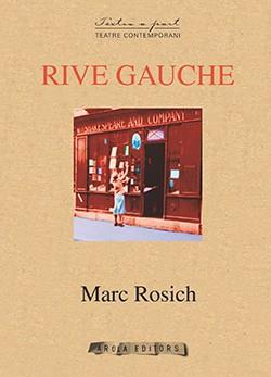 RIVE GAUCHE | 9788492839964 | ROSICH,MARC | Llibreria Geli - Llibreria Online de Girona - Comprar llibres en català i castellà