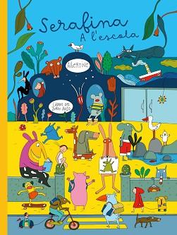 SERAFINA A L'ESCOLA | 9788412782172 | ALBERTINE | Llibreria Geli - Llibreria Online de Girona - Comprar llibres en català i castellà