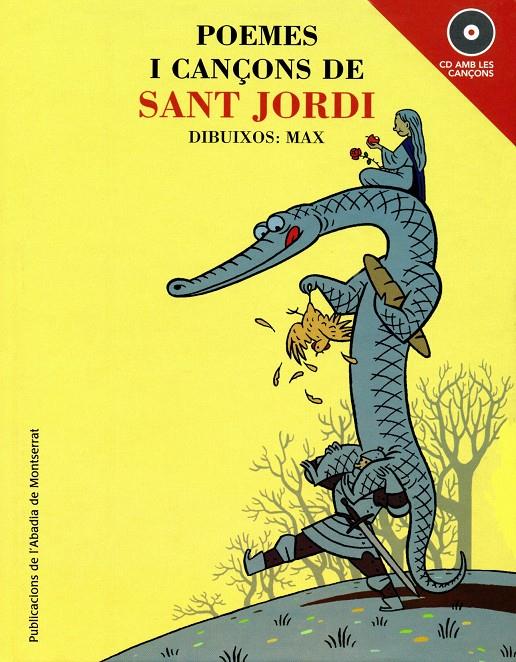 POEMES I CANÇONS DE SANT JORDI + CD | 9788484151678 | MAX | Llibreria Geli - Llibreria Online de Girona - Comprar llibres en català i castellà