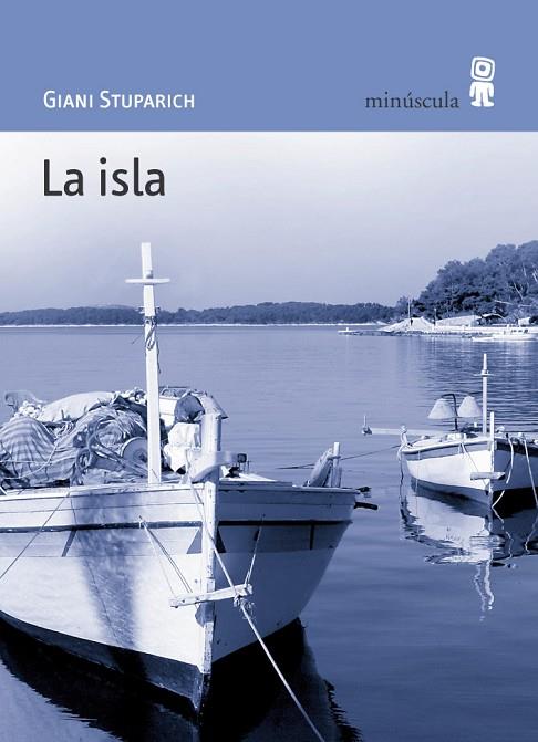 LA ISLA | 9788495587398 | STUPARICH,GIANI | Llibreria Geli - Llibreria Online de Girona - Comprar llibres en català i castellà