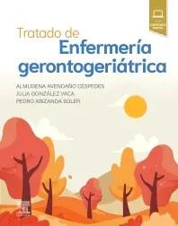 TRATADO DE ENFERMERÍA GERONTOGERIÁTRICA | 9788413825229 | AVENDAÑO CÉSPEDES, ALMUDENA/GONZÁLEZ VACA, JULIA | Llibreria Geli - Llibreria Online de Girona - Comprar llibres en català i castellà