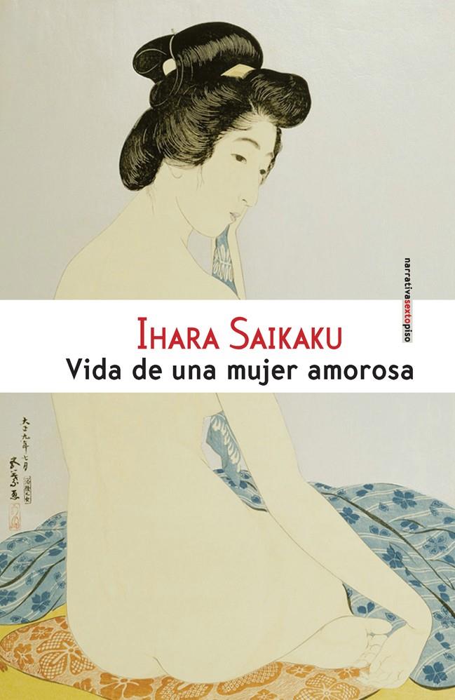 VIDA DE UNA MUJER AMOROSA | 9788415601128 | SAIKAKU,IHARA | Llibreria Geli - Llibreria Online de Girona - Comprar llibres en català i castellà