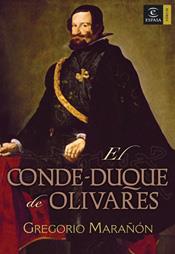 EL CONDE DUQUE DE OLIVARES.LA PASION DE MANDAR | 9788467022858 | MARAÑON,GREGORIO | Libreria Geli - Librería Online de Girona - Comprar libros en catalán y castellano