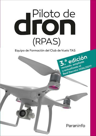 PILOTO DE DRON (RPAS.3ª EDICIÓN 2019) | 9788428342681 | VIRUÉS ORTEGA,DAVID/GARCÍA-CABAÑAS BUENO,JOSE ANTONIO | Llibreria Geli - Llibreria Online de Girona - Comprar llibres en català i castellà