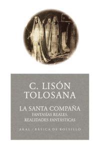 LA SANTA COMPAÑA | 9788446021643 | LISON TOLOSANA,CARMELO | Libreria Geli - Librería Online de Girona - Comprar libros en catalán y castellano