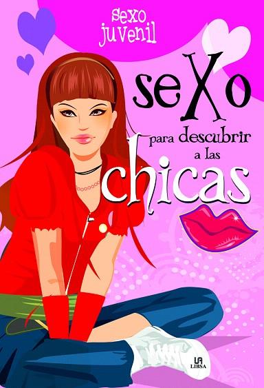 SEXO PARA DESCUBRIR A LAS CHICAS | 9788466220972 | NIETO MARTÍNEZ, CARLA | Llibreria Geli - Llibreria Online de Girona - Comprar llibres en català i castellà