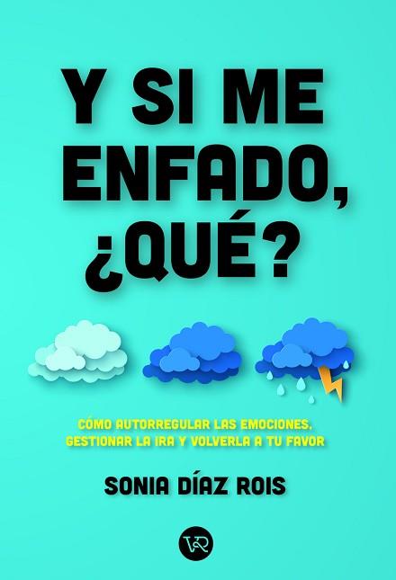 Y SI ME ENFADO,¿QUÉ? | 9788419873545 | DÍAZ ROIS, SONIA | Llibreria Geli - Llibreria Online de Girona - Comprar llibres en català i castellà