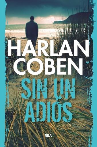 SIN UN ADIóS | 9788490066003 | COBEN,HARLAN | Libreria Geli - Librería Online de Girona - Comprar libros en catalán y castellano